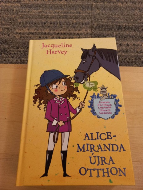 Jacqueline Harvey: Alice-Miranda jra otthon