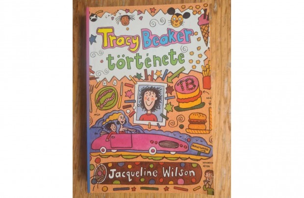 Jacqueline Wilson - Tracy Beaker trtnete knyv