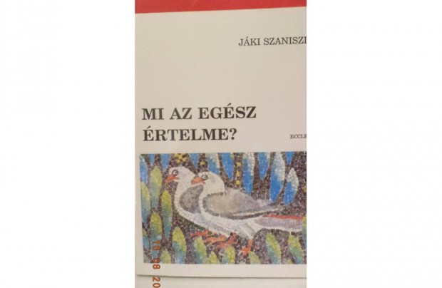 Jki Szaniszl: Mi az egsz rtelme?