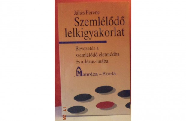 Jlics Ferenc: Szemlld lelkigyakorlat