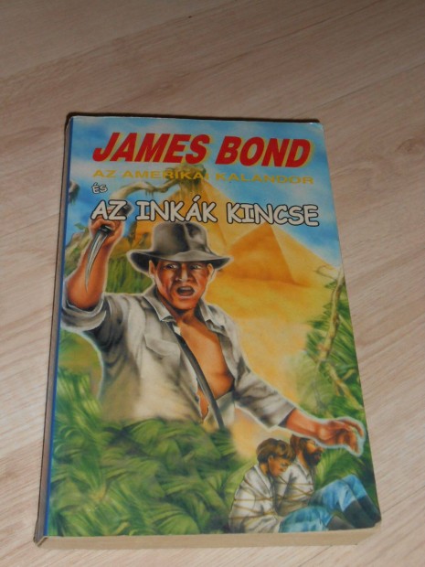 James Bond az amerikai kalandor -Az inkk kincse