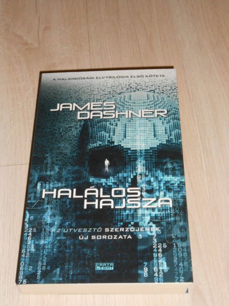 James Dashner: Hallos hajsza - Halandsgi elv 1