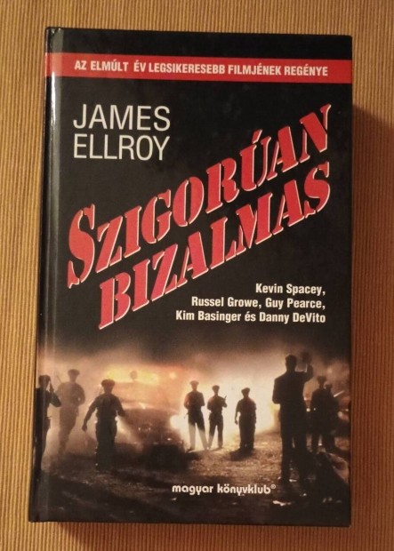 James Ellroy: Szigoran bizalmas 