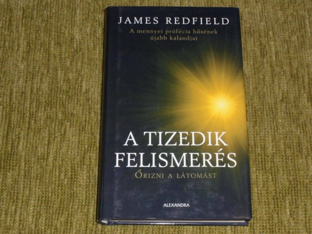 James Redfield: A Tizedik Felismers - rizni a ltomst