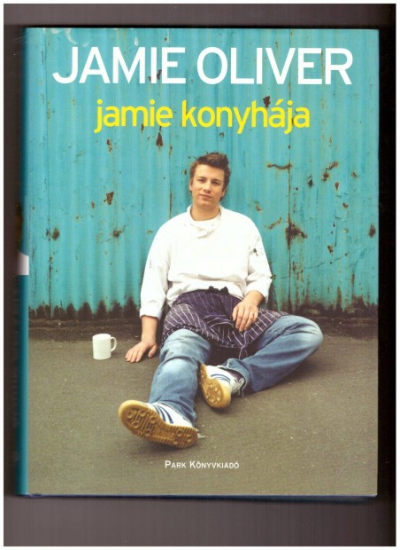 Jamie Oliver: Jamie konyhja knyv