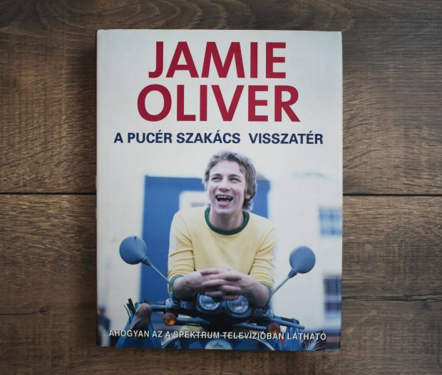 Jamie Oliver - A pucér szakács visszatér