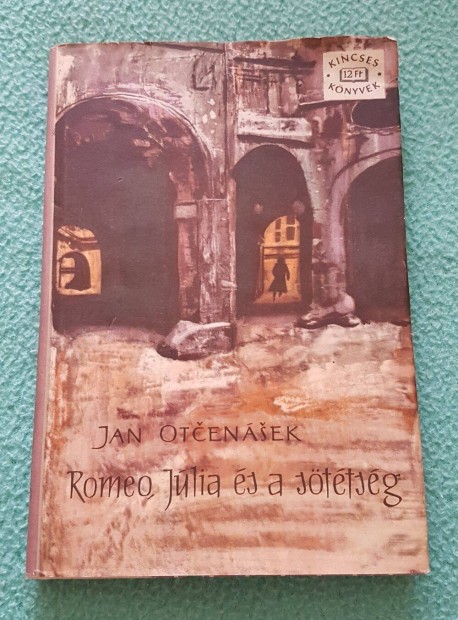 Jan Otcensek - Romeo, Jlia s a sttsg knyv