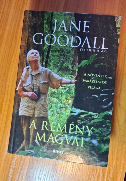 Jane Goodall: A remny magvai