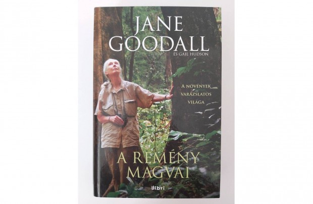 Jane Goodall: A remny magvai