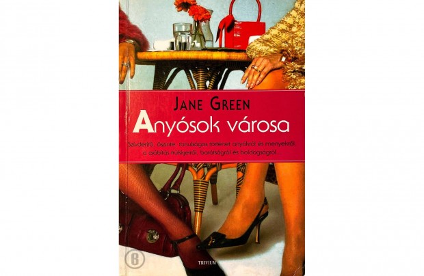 Jane Green: Anysok vrosa (Csak szemlyesen!)