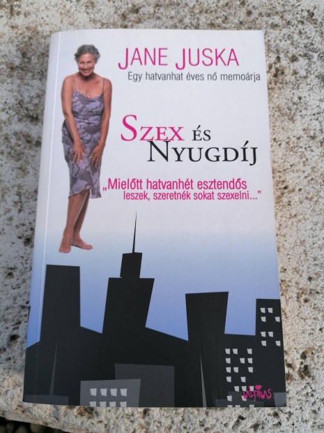 Jane Juska - Szex s nyugdj 