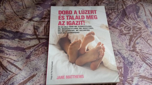 Jane Matthews: Dobd a lzert s talld meg az igazit!