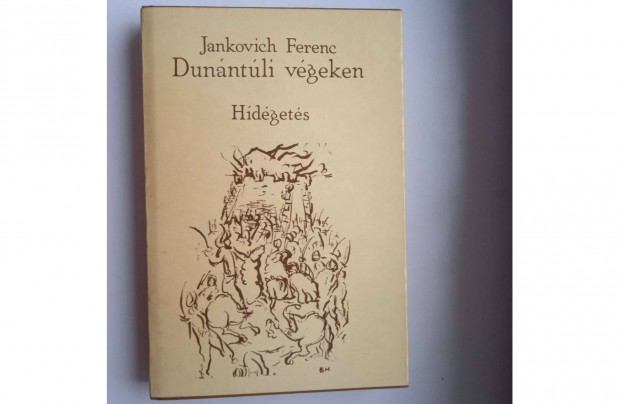 Jankovich Ferenc - Dunntli vgeken 3 . Hdgets