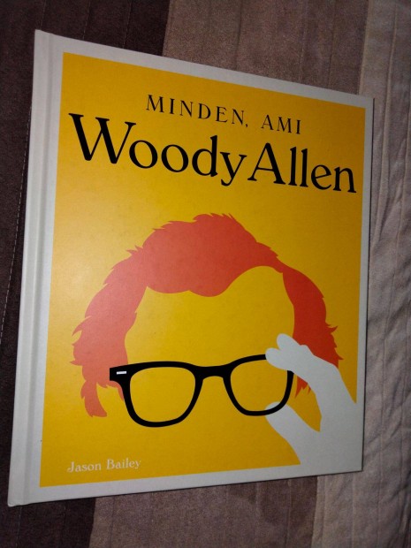 Jason Bailey Minden, ami Woody Allen