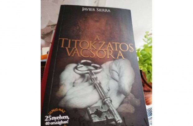 Javier Sierra - A titokzatos vacsora c. knyv 800 forintrt elad