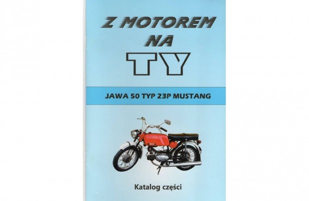 Jawa 50 Typ 23 P Mustang alkatrész katalógus ( Lengyel )(9.)