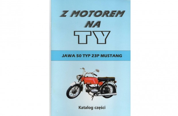 Jawa 50 Typ 23 P Mustang alkatrész katalógus ( Lengyel )(9.)