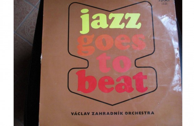 Jazz goes to beat Vclav Zahradnik Orchestra bakelit lemez elad