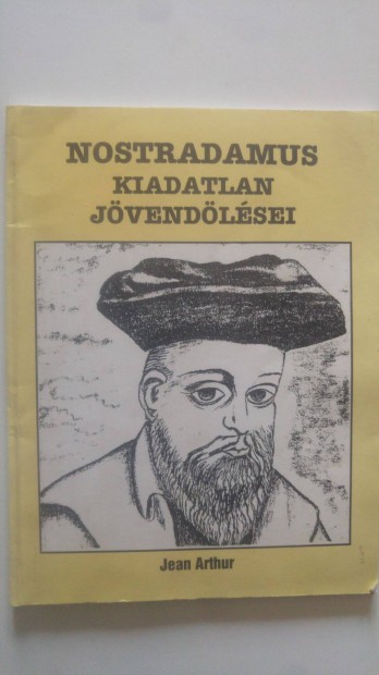 Jean Arthur Nostradamus kiadatlan jvendlsei