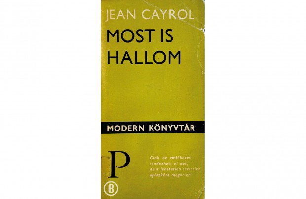 Jean Cayrol: Most is hallom (Csak szemlyesen!)