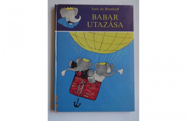 Jean De Brunhoff: Babar utazsa - rgi meseknyv (1983)