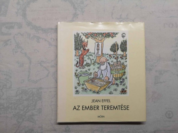 Jean Effel - Az ember teremtse