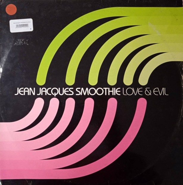 Jean Jacques Smoothie - Love & Evil (Vinyl,2002)