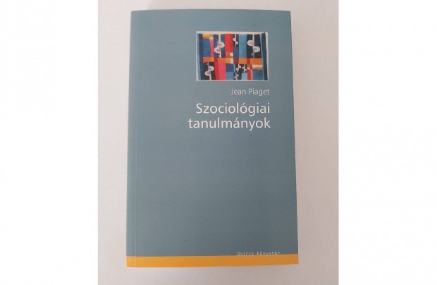 Jean Piaget: Szociolgiai tanulmnyok