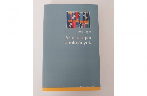 Jean Piaget: Szociolgiai tanulmnyok