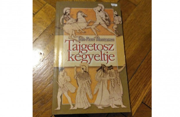 Jean-Pierre Montcassen: Tajgetosz kegyeltje