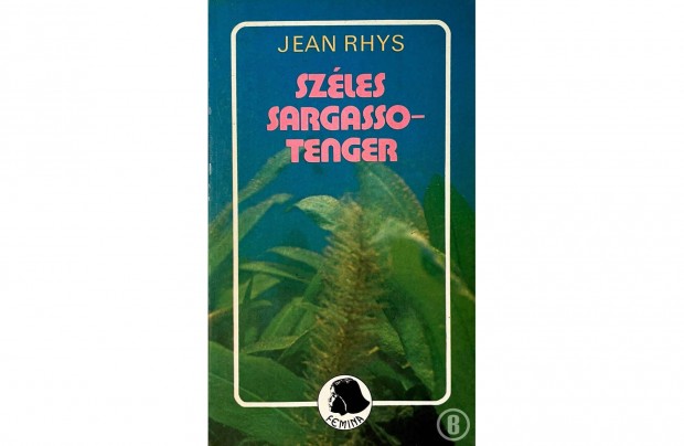 Jean Rhys: Szles Sargasso-tenger (Eurpa /Femina 1987)