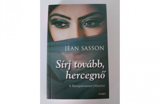 Jean Sasson: Srj tovbb, hercegn (j pld.)