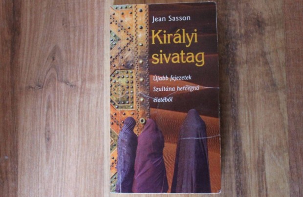 Jean Sasson - Kirlyi sivatag