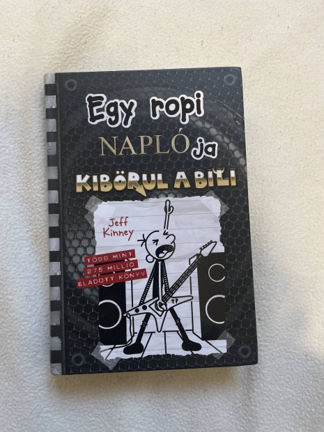 Jeff Kinney:Egy ropi naplja - Kibrul a bili