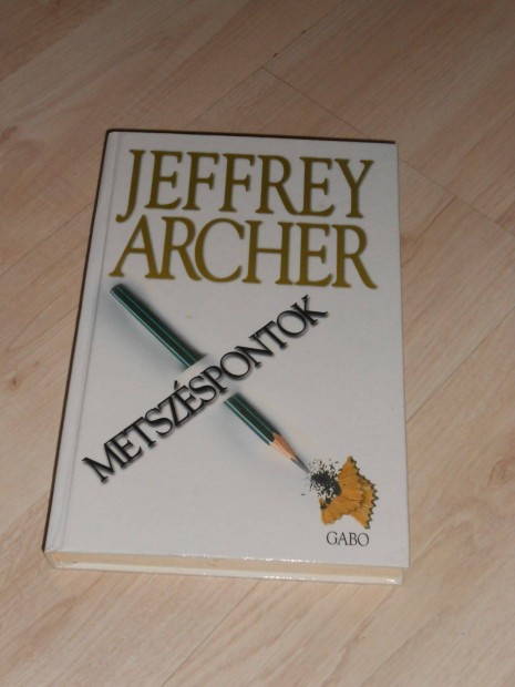 Jeffrey Archer: Metszspontok