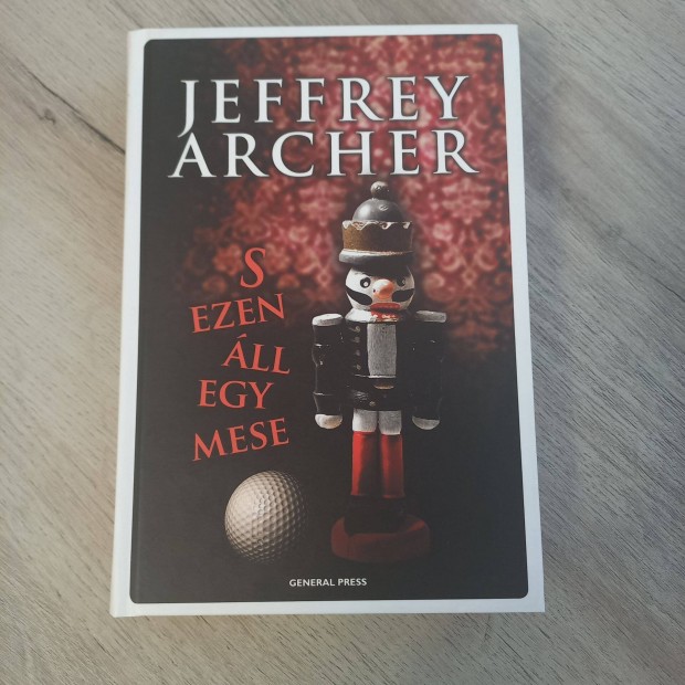 Jeffrey Archer: S ezen ll egy mese