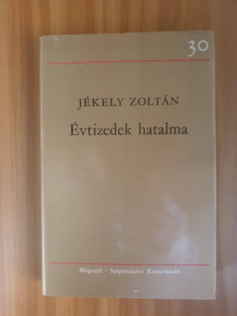 Jkely Zoltn - vtizedek hatalma / 30 v