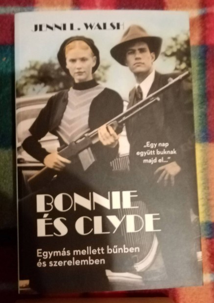 Jenni L. Walsh: Bonnie s Clyde