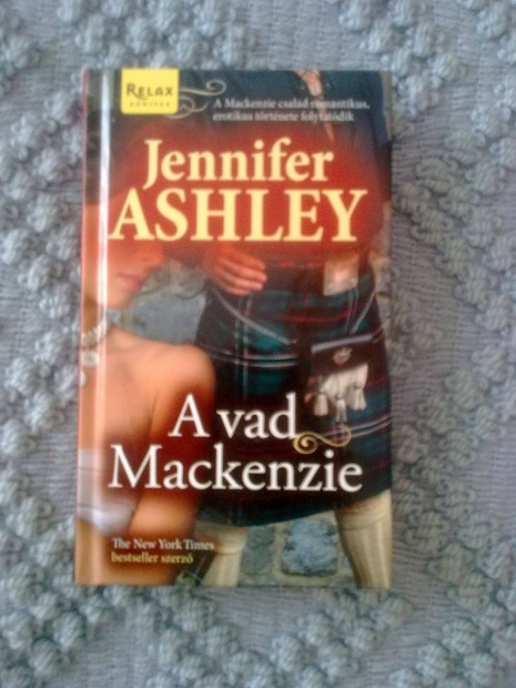 Jennifer Ashley - A vad Mackenzie / Romantikus knyv