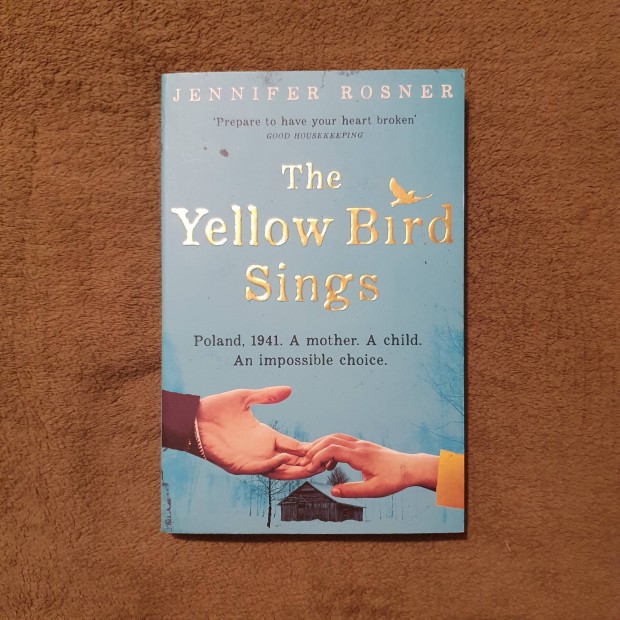 Jennifer Rosner: The Yellow Bird Sings knyv