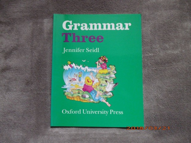 Jennifer Seidl: Grammar Three angol nyelvknyv gyerekeknek