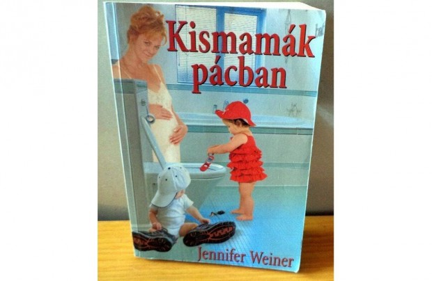 Jennifer Weiner: Kismamk pcban