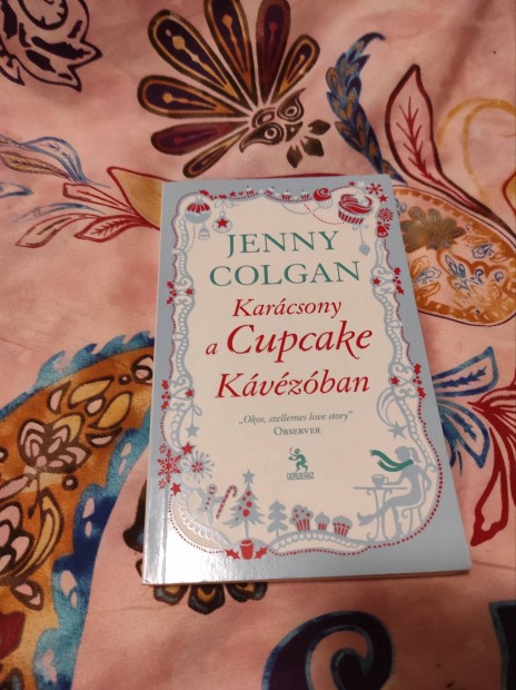 Jenny Colgan: Karcsony a Cupcake Kvzban (A Cupcake Kvzban 2.)