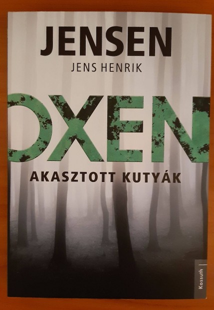 Jens Henrik Jensen: Oxen - Akasztott kutyk