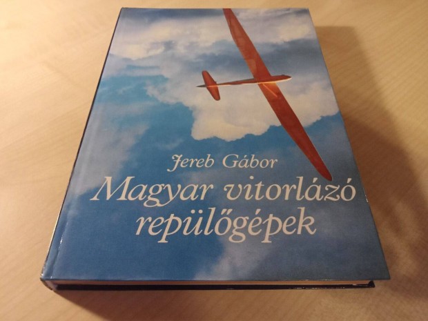 Jereb Gbor- Magyar vitorlz replgpek