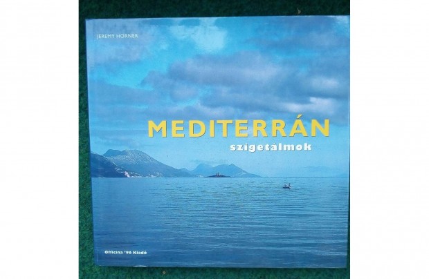 Jeremy Horner: Mediterrn szigetlmok