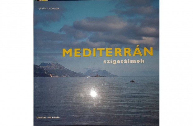 Jeremy Horner: Mediterrn szigetlmok