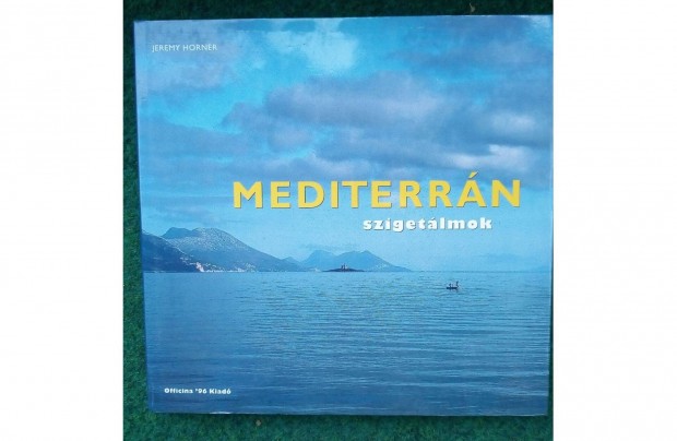 Jeremy Horner: Mediterrn szigetlmok