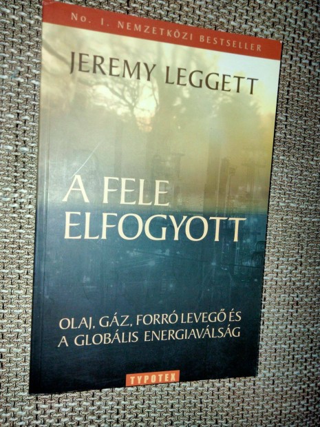 Jeremy Leggett : A fele elfogyott