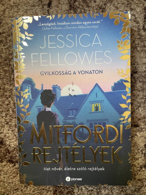 Jessica Fellowes: Gyilkossg a vonaton